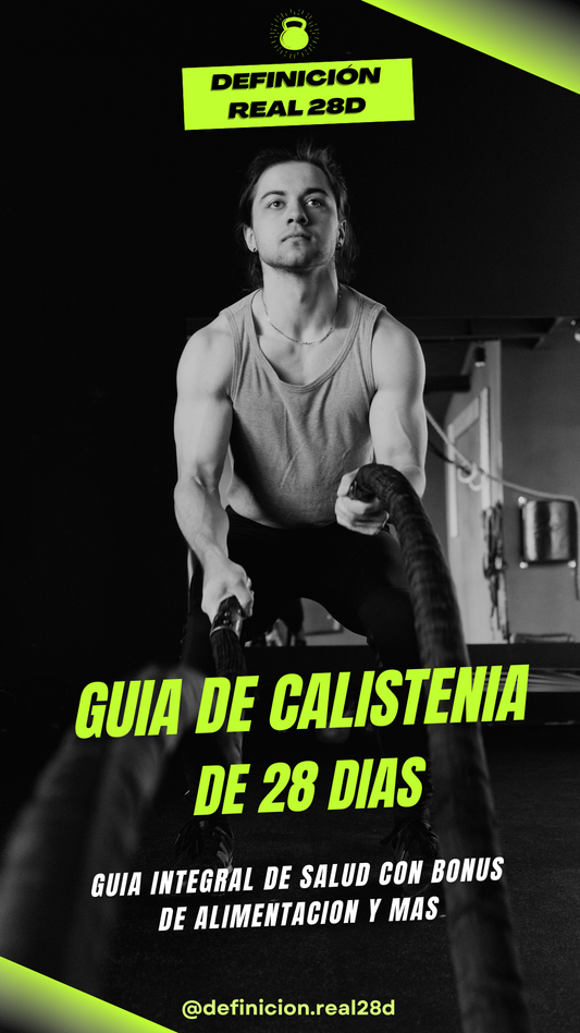 DEFINICIÓN REAL 28D "Reto de Calistenia para Perder 4–6 kg y Transformar tu Cuerpo en 28 Días"